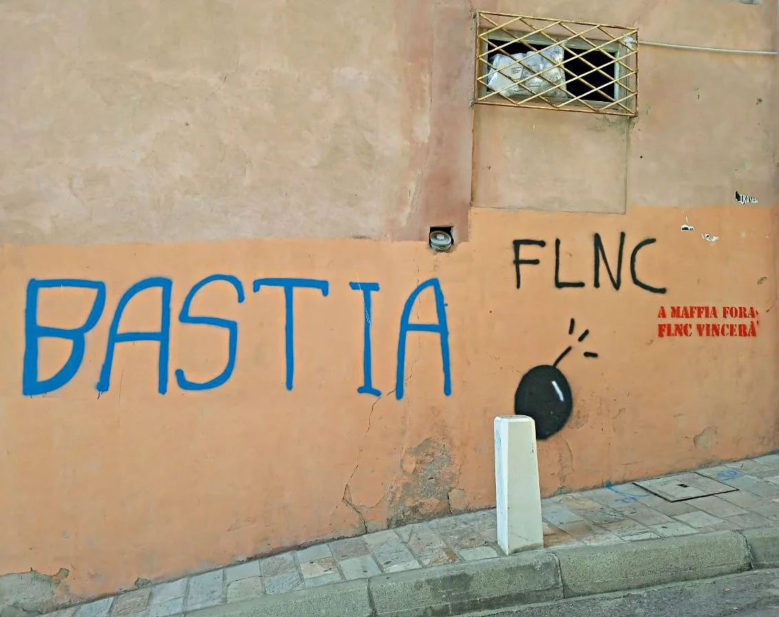 ‘Bastia’, ‘FLNC’, ‘Mafia go away! FLNC will win’, Bastia. Photo: Novaya Gazeta Europe